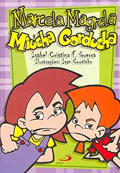 Marcela Magrela, Miúcha Gorducha, do autor Isabel Cristina F. Guerra
