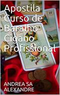 Ler Apostila Curso de Baralho Cigano Profissional, do autor ANDREA SA ALEXANDRE Ler Apostila Curso de Baralho Cigano Profissional, do autor ANDREA SA ALEXANDRE