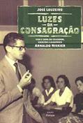 Ler Luzes da Consagração, do autor José Louzeiro