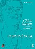 Ler Convivência, do autor Francisco Cândido Xavier; Emmanuel Ler Convivência, do autor Francisco Cândido Xavier; Emmanuel