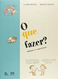 Ler O que fazer?: Falando de convivência, do autor Lilian Iacocca Ler O que fazer?: Falando de convivência, do autor Lilian Iacocca