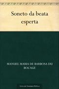 Ler Soneto da beata esperta, do autor Manuel Maria de Barbosa du Bocage