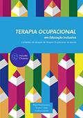 Ler Terapia Ocupacional em Educação Inclusiva: Contextos de atuação da Terapia Ocupacional na escola, do autor Régis Nepomuceno; Giulia Gallo