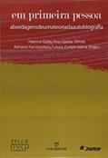 Ler Em Primeira Pessoa: Abordagens de uma Teoria da Autobiografia, do autor Helmut Galle