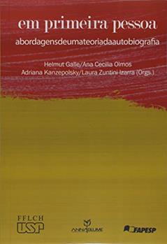 Em Primeira Pessoa: Abordagens de uma Teoria da Autobiografia, do autor Helmut Galle