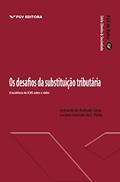 Ler Os desafios da substituição tributária: a incidência do ICMS sobre o vinho, do autor Leonardo De Andrade Costa; Luciana Azevedo da Fülöp