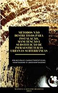 Ler Métodos não-destrutivos para instalação, manutenção e substituição de infraestruturas urbanas subterrâneas: Principais características, vantagens e desvantagens, do autor MATEUS CAETANO DEZOTTI Ler Métodos não-destrutivos para instalação, manutenção e substituição de infraestruturas urbanas subterrâneas: Principais características, vantagens e desvantagens, do autor MATEUS CAETANO DEZOTTI