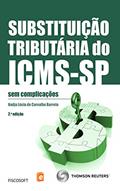 Ler Substituição tributária do ICMS-SP: sem complicações, do autor Nadja Lúcia de Carvalho Barreto