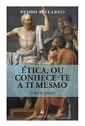 Ler Ética, ou Conhece-te a Ti Mesmo. Scito Te Ipsum, do autor Pedro Abelardo