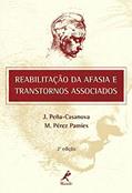 Ler Reabilitação da afasia e transtornos associados, do autor J. Peña-Casanova; M. Pérez Pamies