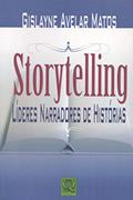 Ler Storytelling. Líderes Narradores de Histórias, do autor Gyslayne Avelar Matos Ler Storytelling. Líderes Narradores de Histórias, do autor Gyslayne Avelar Matos