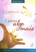 Ler É preciso algo mais, do autor Elisa Masselli Ler É preciso algo mais, do autor Elisa Masselli