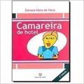 Ler Camareira de Hotel, do autor Elenara Vieira De Vieira Ler Camareira de Hotel, do autor Elenara Vieira De Vieira