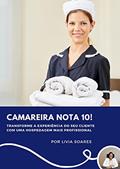 Ler Camareira Nota 10!: Transforme a experiência do seu cliente com uma hospedagem mais profissional!, do autor Lívia Soares Ler Camareira Nota 10!: Transforme a experiência do seu cliente com uma hospedagem mais profissional!, do autor Lívia Soares