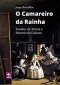 Ler O Camareiro Da Rainha, do autor Jorge Barcellos