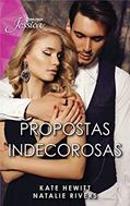 Ler Propostas indecorosas (Harlequin Jessica Livro 126), do autor Kate Hewitt; Natalie Rivers