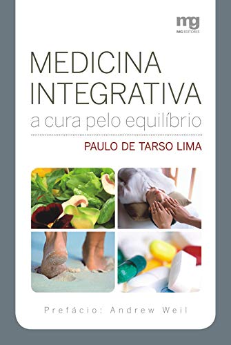 Ler Medicina integrativa: a cura pelo equilibrio, do autor Paulo Tarso Ricieri de Lima Ler Medicina integrativa: a cura pelo equilibrio, do autor Paulo Tarso Ricieri de Lima