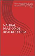 Ler MANUAL PRÁTICO DE HISTEROSCOPIA, do autor Carlos Augusto Bastos de Souza; Vanessa Krebs Genro; João Sabino Lahorgue da Cunha Filho Ler MANUAL PRÁTICO DE HISTEROSCOPIA, do autor Carlos Augusto Bastos de Souza; Vanessa Krebs Genro; João Sabino Lahorgue da Cunha Filho