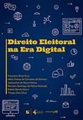 Ler Direito Eleitoral na Era Digital, do autor Hélio Freitas de Carvalho da Silveira; Jacqueline de Souza Abreu; Marcelo Santiago de Pádua Andrade