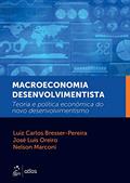 Ler Macroeconomia Desenvolvimentista - Teoria e Política Econômica do Novo Desenvolvimentismo, do autor Luis Luis Bresser-Pereira