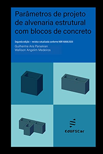 Ler Parâmetros de projetos de alvenaria industrial com blocos de concreto, do autor Guilherme Parsekian; Wallison Medeiros