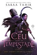 Ler Um céu além da tempestade (Vol. 4 Uma chama entre as cinzas), do autor Sabaa Tahir Ler Um céu além da tempestade (Vol. 4 Uma chama entre as cinzas), do autor Sabaa Tahir