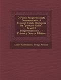 Ler O Plano Pangermanista Desmascarado: A Temivel Cilada Berlineza Da "Partida Nulla." Brasil E Pangermanismo... - Primary Source Edition, do autor Andre Cheradame; Graca Aranha Ler O Plano Pangermanista Desmascarado: A Temivel Cilada Berlineza Da "Partida Nulla." Brasil E Pangermanismo... - Primary Source Edition, do autor Andre Cheradame; Graca Aranha