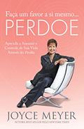 Ler Faça um Favor a si Mesmo... Perdoe, do autor Joyce Meyer