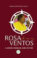 Ler Rosa dos ventos, a estrela miúda de joão do vale, do autor Marize Conceição de Jesus