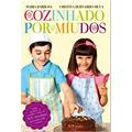 Ler Cozinhando por Miúdos, do autor Maria Barbosa; Cristina Bernardo Silva Ler Cozinhando por Miúdos, do autor Maria Barbosa; Cristina Bernardo Silva