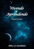 Ler Vivendo e Aprendendo Trocando em Miudos, do autor Nilva A. Cavichioni