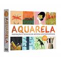 Ler Aquarela: Inspiração e técnicas de artistas contemporâneos, do autor Helen Birch