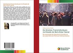 Os Direitos Transindividuais no Estado de Bem-Estar Social: Da superação do Liberalismo Econômico ao surgimento de Políticas Públicas Sociais, do autor Heloísa de Jesus Paixão
