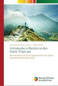 Ler Introdução a Mecânica dos Solos Tropicais: Retroanálise de Escorregamentos em solos Residuais Não Saturados, do autor Alexandre Cerqueira de Jesus; Talita Miranda