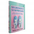 Ler Cris Vol. 02 - Segredos e Surpresas - Nova Edição: Aqueles sonhos mais secretos de repente podem virar realidade., do autor Robin Jones Gunn