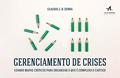Ler Gerenciamento de Crises: Usando Mapas Críticos Para Organizar o que é Complexo e Caótico, do autor Claudio J. D. Senna