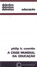 Ler A crise mundial da educação, do autor Philip H. Coombs Ler A crise mundial da educação, do autor Philip H. Coombs