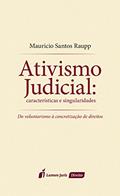Ler Ativismo Judicial. Características e Singularidades, do autor Maurício Santos Raupp