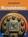 Ler Microeletrônica, do autor Adel S. Sedra; Kenneth C. Smith