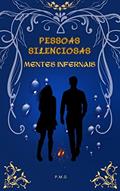 Ler Pessoas Silenciosas - Mentes Infernais, do autor Priscila Moreira Gouveia
