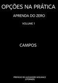 Ler Opções na Prática - Aprenda do Zero, do autor Campos Ler Opções na Prática - Aprenda do Zero, do autor Campos