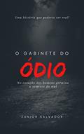 Ler O gabinete do ódio, do autor Junior Salvador Ler O gabinete do ódio, do autor Junior Salvador