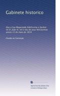 Ler Gabinete historico: Que a Sua Magestade fidelissima o Senhor rei D. João VI. em o dia de seus felicissimos annos 13 de maio de 1818 (Portuguese Edition): Volume 11, do autor . Claudio da Conceição