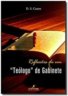 Reflexões de Um Teólogo de Gabinete, do autor Vários Autores