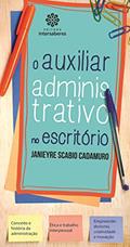 Ler O auxiliar administrativo no escritório, do autor Janieyre Scabio Cadamuro Ler O auxiliar administrativo no escritório, do autor Janieyre Scabio Cadamuro