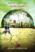 Ler Resist (Breathe) by Sarah Crossan (2014-10-07), do autor Sarah Crossan