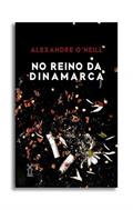 Ler No reino da Dinamarca, do autor Alexandre O'Neill