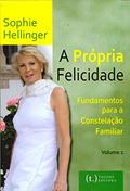 Ler A Própria Felicidade Fundamentos Para a Constelação Familiar - Volume 2, do autor Sophie Hellinger Ler A Própria Felicidade Fundamentos Para a Constelação Familiar - Volume 2, do autor Sophie Hellinger