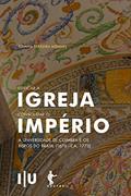 Ler Edificar a igreja, consolidar o império, do autor Ediana Ferreira Mendes
