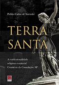 Ler Terra Santa - A Confessionalidade Religiosa, do autor Publio Carlos De Azevedo